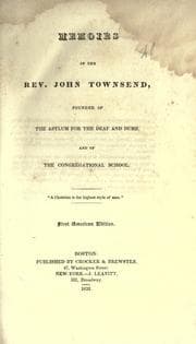 Tapa de Memoirs of the Rev. John Townsend, founder of the Asylum for the Deaf and Dumb, and of the Congregational School