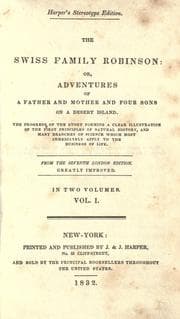 Tapa de The Swiss family Robinson, or, Adventures of a father and mother and four sons on a desert island ..