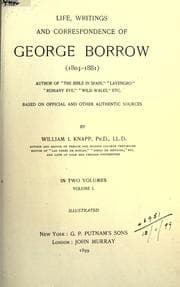 Tapa de Life, writings and correspondence of George Borrow (1803-1881) based on official and other authentic sources