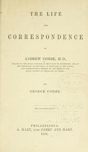 Tapa de The life and correspondence of Andrew Combe ..