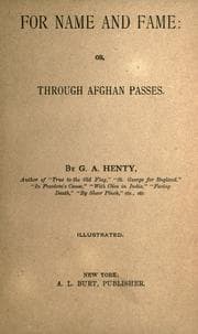 Tapa de For name and fame ; or, Through the Afghan passes