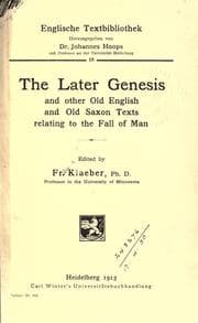 Tapa de The later genesis and other old English and old Saxon texts relating to the fall of man; edited by Fr. Klaeber