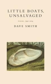 Tapa de Little Boats, Unsalvaged: Poems, 1992--2004