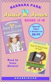 Tapa de Junie B. Jones: Graduation Girl; Junie B., First Grader (at last!): Junie B. Jones #17 and #18 (Junie B. Jones)
