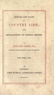 Tapa de Scenes and tales of country life with recollections of natural history