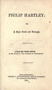 Tapa de Philip Hartley, or, A boy's trials and triumphs