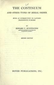 Tapa de The continuum, and other types of serial order, with an introduction to Cantor's transfinite numbers
