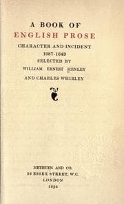 Tapa de A book of English prose, character and incident 1387-1649, selected by William Ernest Henley and Charles Whibley