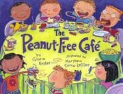 Tapa de The peanut-free café / by Gloria Koster ; illustrated by Maryann Cocca-Leffler