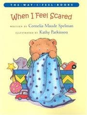 Tapa de When I Feel Scared (The Way I Feel Books)