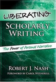 Tapa de Liberating scholarly writing