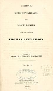 Tapa de Memoir, correspondence, and miscellanies from the papers of T. Jefferson