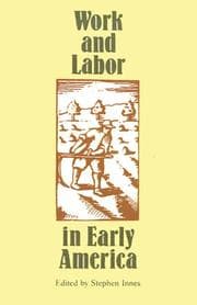 Tapa de Work and labor in early America