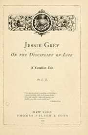 Tapa de Jessie Grey; or, The discipline of life
