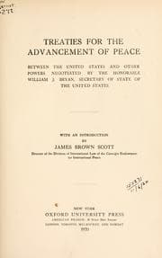 Tapa de Treaties for the advancement of peace between the United States and other powers negotiated by the Honorable William J. Bryan, Secretary of State of the United States, with an introduction