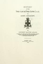 Tapa de History of the Thomas Adams and Thomas Hastings families, of Amherst, Massachusetts