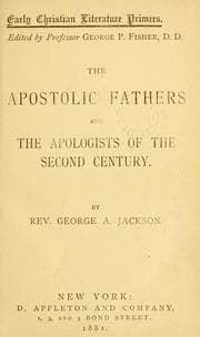 Tapa de The apostolic fathers and the apologists of the second century