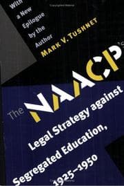 Tapa de The NAACP's Legal Strategy against Segregated Education, 1925-1950, With a New Epilogue by the Author