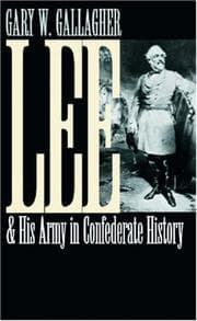 Tapa de Lee and His Army in Confederate History (Civil War America)