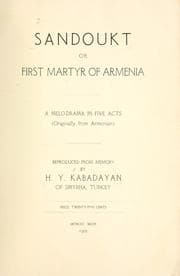 Tapa de Sandoukt; or, First martyr of Armenia