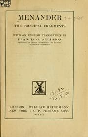 Tapa de Menander, the principal fragments, with an English translation by Francis G. Allinson