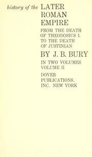 Tapa de History of the later Roman empire from the death of Theodosius I. to the death of Justinian
