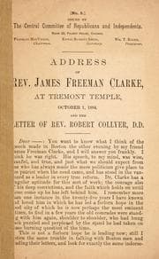 Tapa de Address of Rev. James Freeman Clarke, at Tremont temple, October 1, 1884, and the letter of Rev. Robert Collyer, D.D