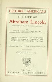 Tapa de The life of Abraham Lincoln, sixteenth president of the United States, 1861-1865