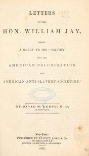 Tapa de Letters to the Hon. William Jay, being a reply to his "Inquiry into the American colonization and American anti-slavery societies."