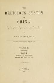 Tapa de The religious system of China, its ancient forms, evolution, history and present aspect, manners, customs and social institutions connected therewith