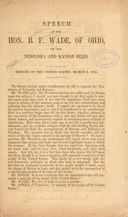 Tapa de Speech of the Hon. B. F. Wade, of Ohio, on the Nebraska and Kansas bills