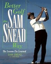 Tapa de Better golf the Sam Snead way