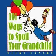 Tapa de 101 ways to spoil your grandchild