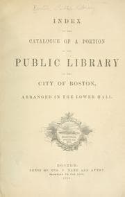 Tapa de Index to the catalogue of a portion of the Public library of the city of Boston