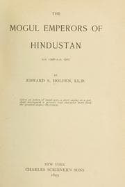 Tapa de The Mogul emperors of Hindustan, A.D. 1389- A.D. 1707
