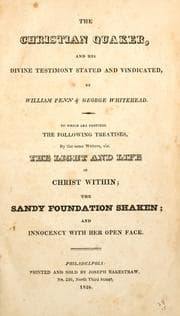 Tapa de The Christian Quaker, and his divine testimony stated and vindicated