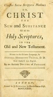 Tapa de Christ the sum and substance of all the Holy Scriptures, in the Old and New Testament