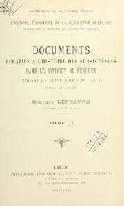 Tapa de Documents relatifs à l'histoire des subsistances dans le district de Bergues, pendant la Révolution, 1788-An 5
