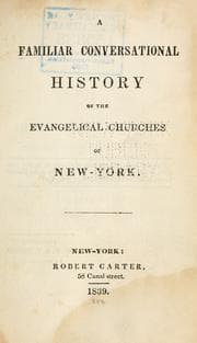Tapa de A familiar conversational history of the evangelical churches of New-York