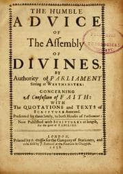 Tapa de The Humble advice of the Assembly of divines, by authority of Parliament sitting at Westminster