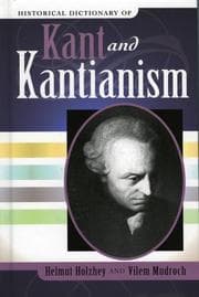 Tapa de Historical dictionary of Kant and Kantianism