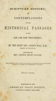 Tapa de Scripture history, or, Contemplations on the historical passages of the Old and New Testaments