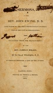 Tapa de Sermons, by the Rev. John Ewing, D.D., later pastor of the First Presbyterian Congregation in the City of Philadelphia