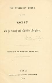 Tapa de The testimony borne by the Coran to the Jewish and Christian Scriptures