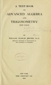 Tapa de A text-book on advanced algebra and trigonometry, with tables