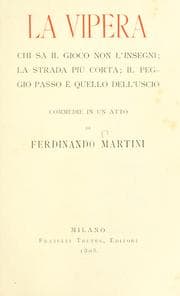 Tapa de La vipera ; Chi sa il giuoco non l'insegni ; La strada più corta ; Il peggio passo è quello dell'uscio
