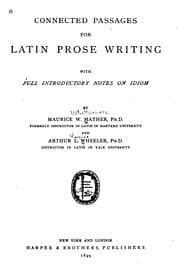 Tapa de Connected passages for Latin prose writing, with full introductory notes on idiom