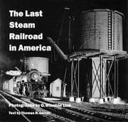Tapa de The Last Steam Railroad in America