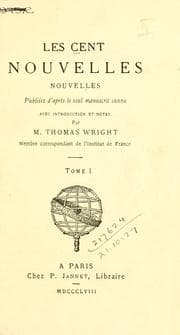 Tapa de Les Cent nouvelles nouvelles; pub. d'après le seul manuscrit connu, avec introd. et notes par M. Thomas Wright