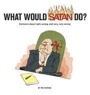 Tapa de What would Satan do?